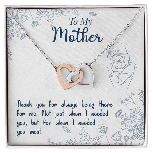 To My Mother, Thank You For Always Being There - Dear Heart Gifts