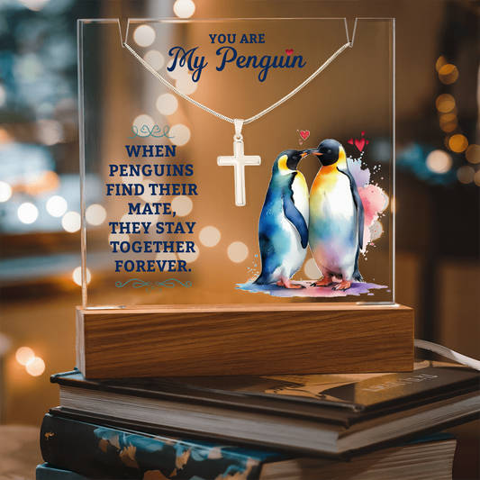 Your Are My Penguin keepsake acrylic gift set with LED wooden base and cross necklace